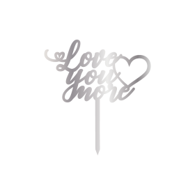 Връх за торта "Love you more" - сребърен